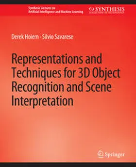 Hoiem / Savarese |  Representations and Techniques for 3D Object Recognition and Scene Interpretation | eBook | Sack Fachmedien