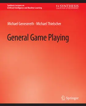 Genesereth / Thielscher |  General Game Playing | eBook | Sack Fachmedien