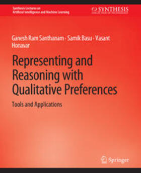 Santhanam / Basu / Honavar |  Representing and Reasoning with Qualitative Preferences | eBook | Sack Fachmedien