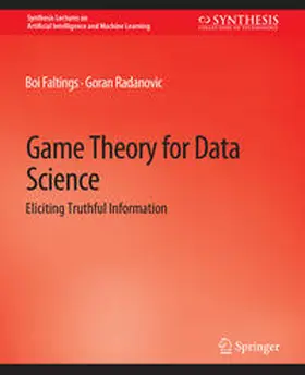 Faltings / Radanovic |  Game Theory for Data Science | eBook | Sack Fachmedien