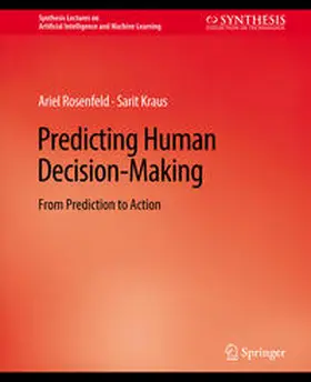 Rosenfeld / Kraus |  Predicting Human Decision-Making | eBook | Sack Fachmedien