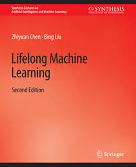 Chen / Liu |  Lifelong Machine Learning, Second Edition | eBook | Sack Fachmedien