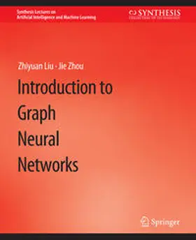 Liu / Zhou | Introduction to Graph Neural Networks | E-Book | sack.de