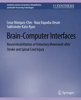 Marquez-Chin / Kapadia-Desai / Kalsi-Ryan |  Brain–Computer Interfaces | eBook | Sack Fachmedien