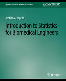 Ropella |  Introduction to Statistics for Biomedical Engineers | eBook | Sack Fachmedien