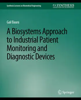 Baura |  Biosystems Approach to Industrial Patient Monitoring and Diagnostic Devices, A | eBook | Sack Fachmedien