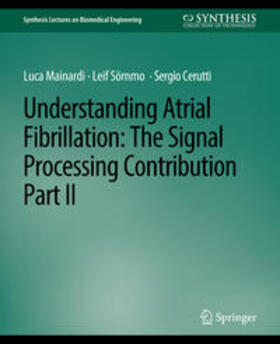 Mainardi / Sörnmo / Cerutti |  Understanding Atrial Fibrillation | eBook | Sack Fachmedien