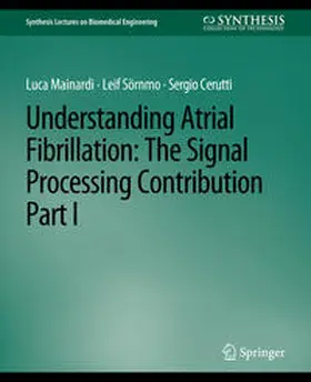 Mainardi / Sörnmo / Cerutti |  Understanding Atrial Fibrillation | eBook | Sack Fachmedien