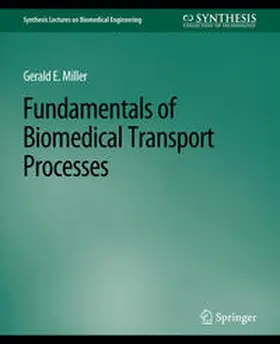 Miller |  Fundamentals of Biomedical Transport Processes | eBook | Sack Fachmedien