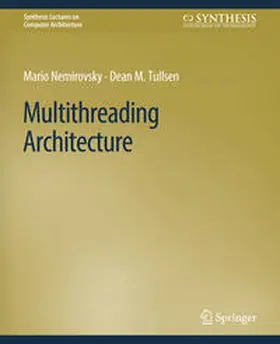 Nemirovsky / Tullsen |  Multithreading Architecture | eBook | Sack Fachmedien