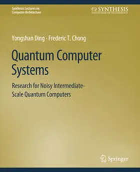 Ding / Chong |  Quantum Computer Systems | eBook | Sack Fachmedien