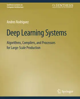 Rodriguez |  Deep Learning Systems | eBook | Sack Fachmedien