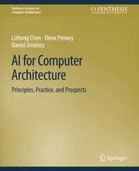 Chen / Penney / Jiménez |  AI for Computer Architecture | eBook | Sack Fachmedien