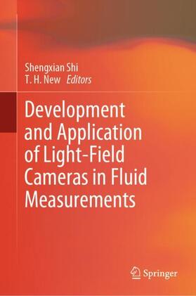 New / Shi |  Development and Application of Light-Field Cameras in Fluid Measurements | Buch |  Sack Fachmedien