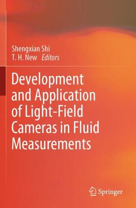 New / Shi |  Development and Application of Light-Field Cameras in Fluid Measurements | Buch |  Sack Fachmedien