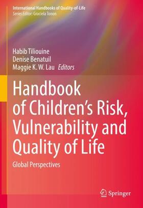 Tiliouine / Lau / Benatuil |  Handbook of Children¿s Risk, Vulnerability and Quality of Life | Buch |  Sack Fachmedien