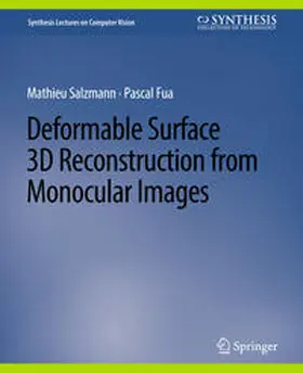 Salzmann / Fua |  Deformable Surface 3D Reconstruction from Monocular Images | eBook | Sack Fachmedien