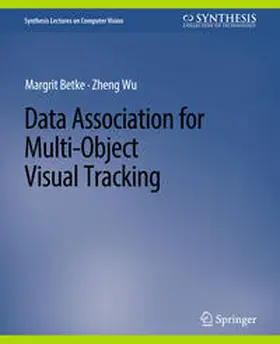 Betke / Wu |  Data Association for Multi-Object Visual Tracking | eBook | Sack Fachmedien