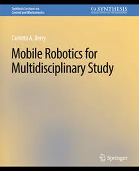 Berry |  Mobile Robotics for Multidisciplinary Study | eBook | Sack Fachmedien