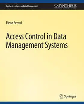 Ferrari |  Access Control in Data Management Systems | eBook | Sack Fachmedien