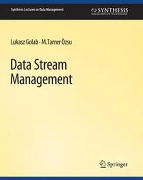 Golab / Ozsu |  Data Stream Management | eBook | Sack Fachmedien