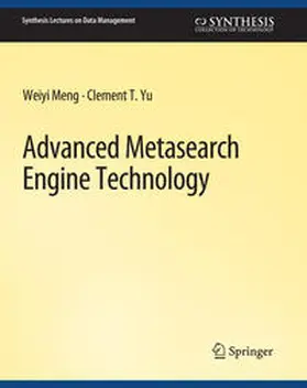 Meng / Yu |  Advanced Metasearch Engine Technology | eBook | Sack Fachmedien