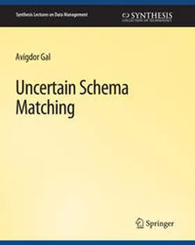 Gal |  Uncertain Schema Matching | eBook | Sack Fachmedien