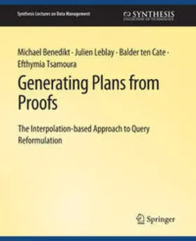 Benedikt / Leblay / Cate |  Generating Plans from Proofs | eBook | Sack Fachmedien