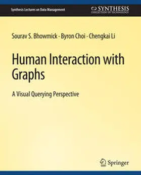 Bhowmick / Choi / Li |  Human Interaction with Graphs | eBook | Sack Fachmedien