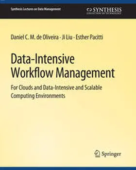 de Oliveira / Liu / Pacitti |  Data-Intensive Workflow Management | eBook | Sack Fachmedien