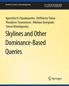 Papadopoulos / Tiakas / Tzouramanis |  Skylines and Other Dominance-Based Queries | eBook | Sack Fachmedien