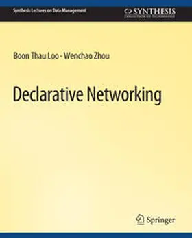 Loo / Zhou |  Declarative Networking | eBook | Sack Fachmedien