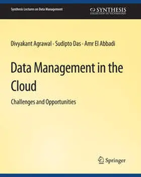 Agrawal / Das / Abbadi |  Data Management in the Cloud | eBook | Sack Fachmedien