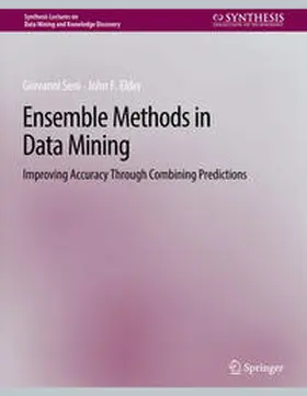 Seni / Elder |  Ensemble Methods in Data Mining | eBook | Sack Fachmedien