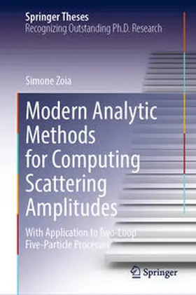 Zoia |  Modern Analytic Methods for Computing Scattering Amplitudes | eBook | Sack Fachmedien