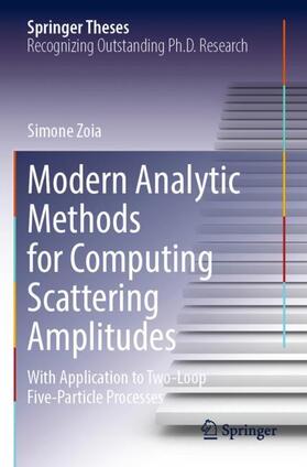 Zoia |  Modern Analytic Methods for Computing Scattering Amplitudes | Buch |  Sack Fachmedien