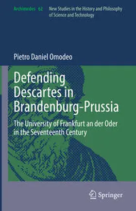 Omodeo | Defending Descartes in Brandenburg-Prussia | E-Book | sack.de