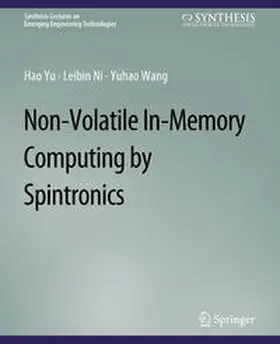 Yu / Ni / Wang |  Non-Volatile In-Memory Computing by Spintronics | eBook | Sack Fachmedien