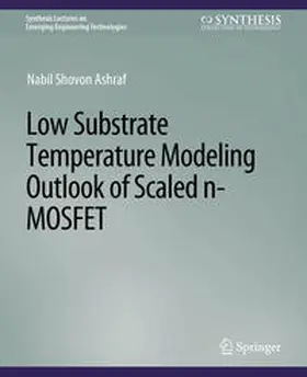 Ashraf |  Low Substrate Temperature Modeling Outlook of Scaled n-MOSFET | eBook | Sack Fachmedien