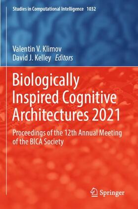 Kelley / Klimov |  Biologically Inspired Cognitive Architectures 2021 | Buch |  Sack Fachmedien