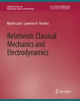 Land / Horwitz |  Relativistic Classical Mechanics and Electrodynamics | eBook | Sack Fachmedien