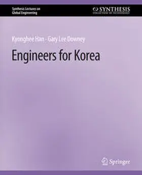 Han / Downey |  Engineers for Korea | eBook | Sack Fachmedien