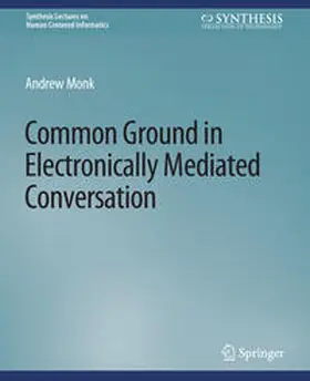 Monk |  Common Ground in Electronically Mediated Conversation | eBook | Sack Fachmedien