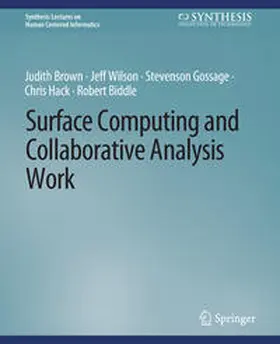 Brown / Wilson / Biddle |  Surface Computing and Collaborative Analysis Work | eBook | Sack Fachmedien