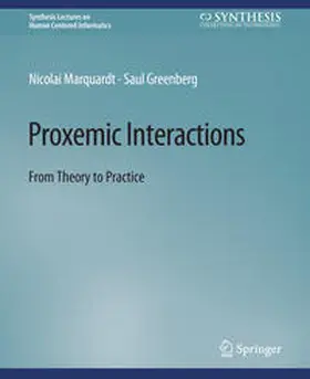 Marquardt / Greenberg |  Proxemic Interactions | eBook | Sack Fachmedien