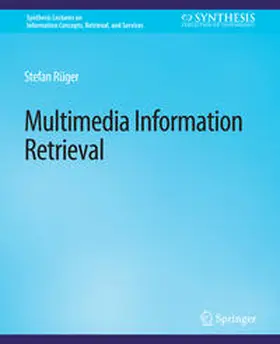 Rueger |  Multimedia Information Retrieval | eBook | Sack Fachmedien