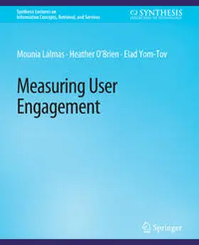 Lalmas / O'Brien / Yom-Tov |  Measuring User Engagement | eBook | Sack Fachmedien