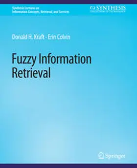 Kraft / Colvin |  Fuzzy Information Retrieval | eBook | Sack Fachmedien