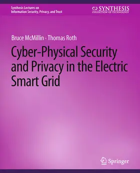 McMillin / Roth | Cyber-Physical Security and Privacy in the Electric Smart Grid | E-Book | sack.de