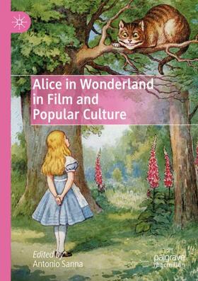 Sanna |  Alice in Wonderland in Film and Popular Culture | Buch |  Sack Fachmedien